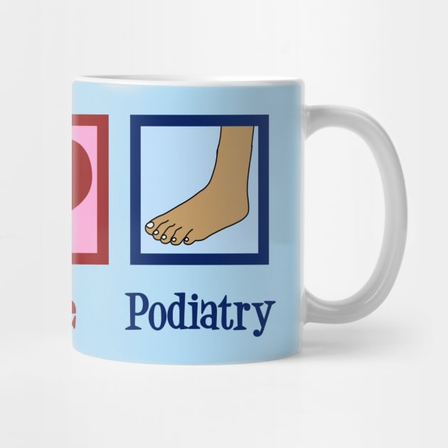 Peace Love Podiatry by epiclovedesigns